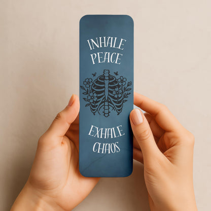 Inhale Peace / Exhale Chaos Bookmark | Dark Humor Bookmarks | Booklover Gifts